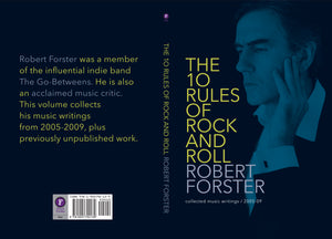 The Ten Rules of Rock and Roll by Robert Forster, Foruli Codex, ISBN 9781905792139, cover spread