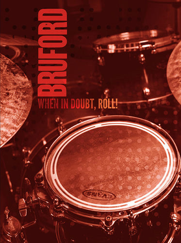 When in Doubt, Roll! by Bill Bruford, Foruli Classics, ISBN 97819057925313, front cover