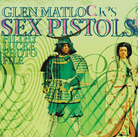 Sex Pistols Filthy Lucre Photofile by Glen Matlock, Foruli Codex, ISBN 9781905792474, front cover