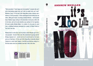 It's Too Late To Die Young Now by Andrew Mueller, Foruli Codex, ISBN 9781905792566, cover spread