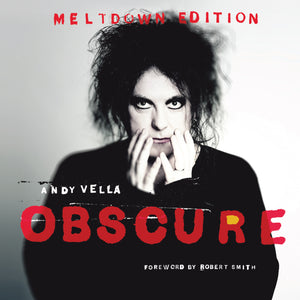 Meltdown Edition of Obscure: Observing The Cure by Andy Vella, Foruli Codex, ISBN 9781905792726, front cover