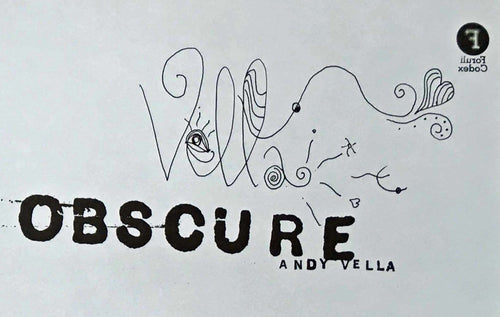 Obscure: Observing The Cure by Andy Vella, Foruli Codex, ISBN 9781905792443, calligraphy edition title page
